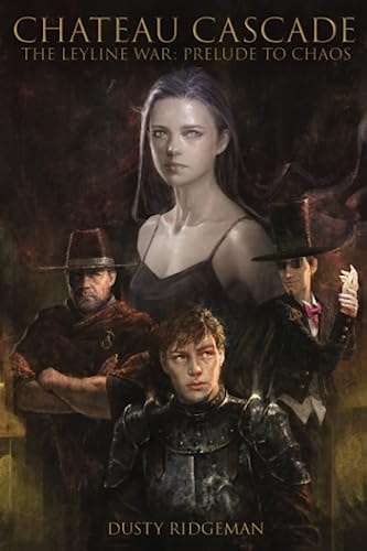 Chateau Cascade The Leyline War: Prelude to Chaos