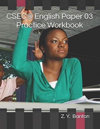 CSEC English Paper 03 Practice Workbook