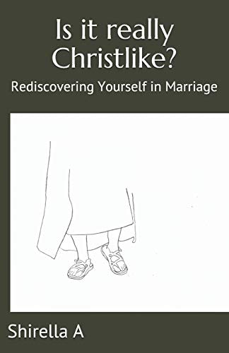 Is It Really Christlike? Rediscovering Yourself in Marriage