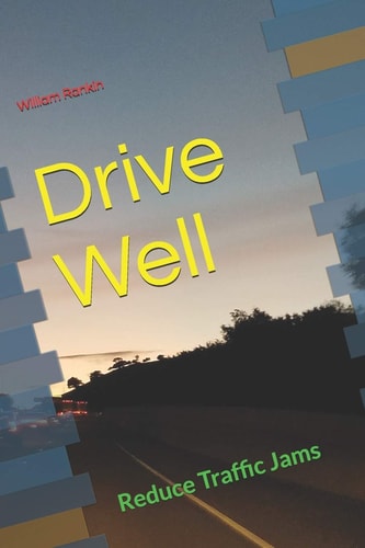 Drive Well Reduce Traffic Jams