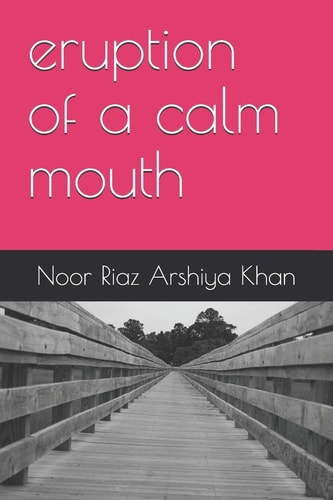 Eruption of a Calm Mouth