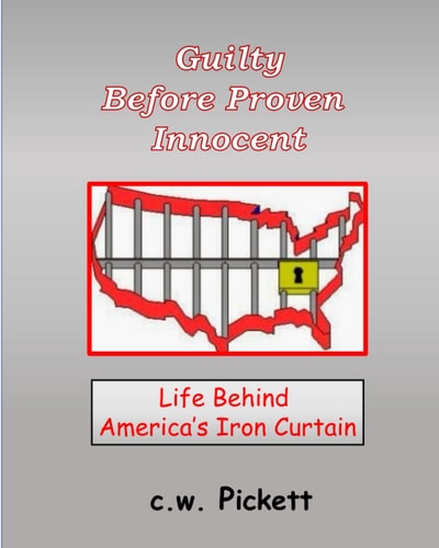 Guilty Before Proven Innocent Life Behind America's Iron Curtain