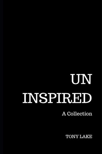 Uninspired A Collection