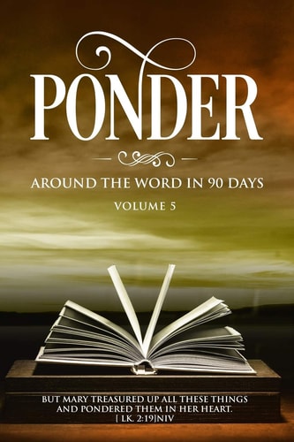 Ponder Around the Word in 90 Days