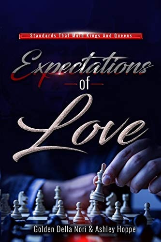 Expectations of Love Standards That Mold Kings and Queens