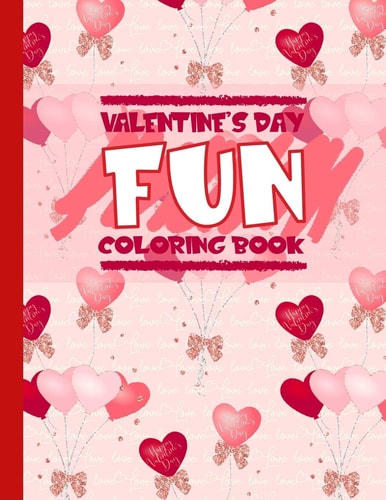 Valentine's Day Fun Coloring Book My First Big Line Valentine's Day Coloring Book for Children