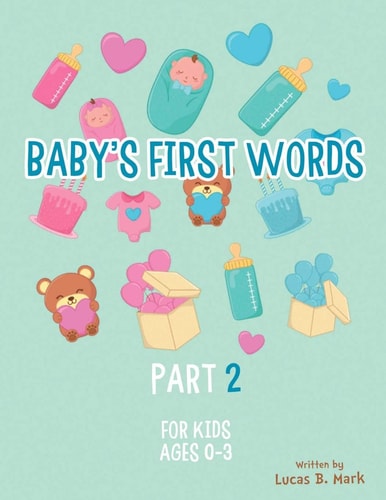 Baby's First Words Part2. For Kids, Ages 0-3