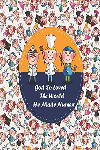 God So Loved The World He Made Nurses Nurse Anesthesia Pocket Guide a Resource for Students and Clinicians, Nurse Assessment Tools, Nurse Baby, Nurse Biographies