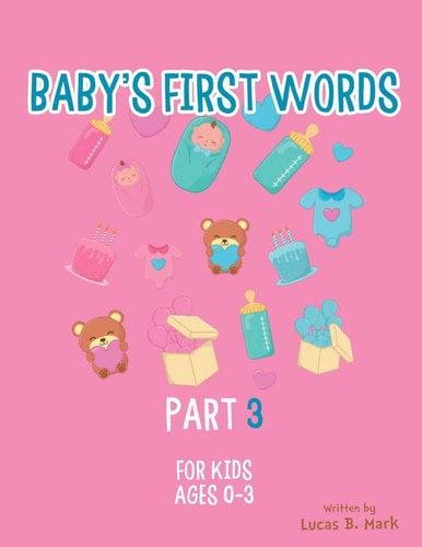 Baby's First Words Part3. For Kids, Ages 0-3