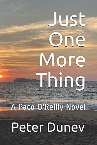 Just One More Thing A Paco O'Reilly Novel