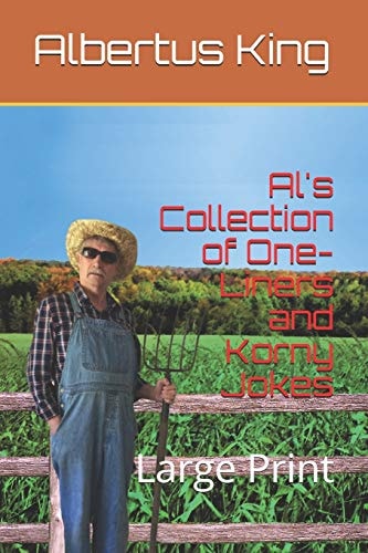 Al's Collection of One-Liners and Korny Jokes Large Print