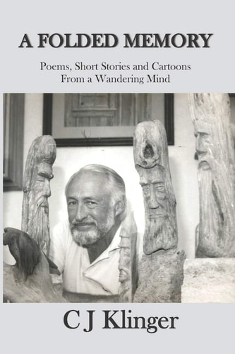 A Folded Memory Poems, Short Stories, and Cartons from a Wandering Mind