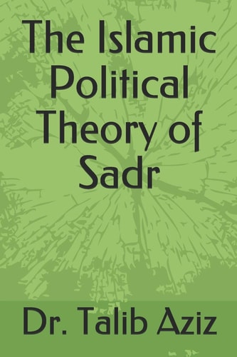 The Islamic Political Theory of Sadr