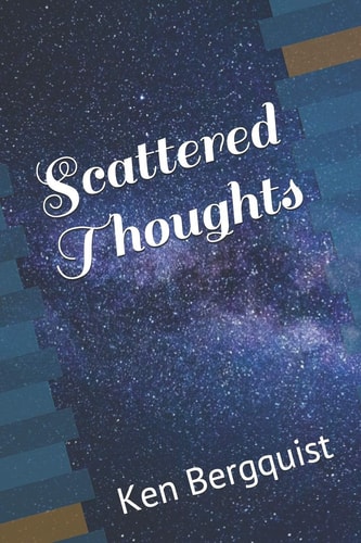 Scattered Thoughts Volume One Selected Poems