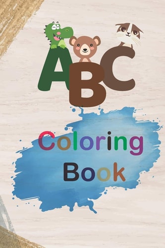 ABC Coloring Book 2020 High-Quality Black&white Alphabet Coloring Book for Kids Ages 2-4