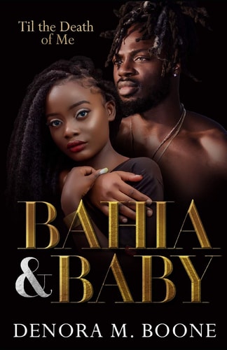 Bahia and Baby 'Til the Death of Me