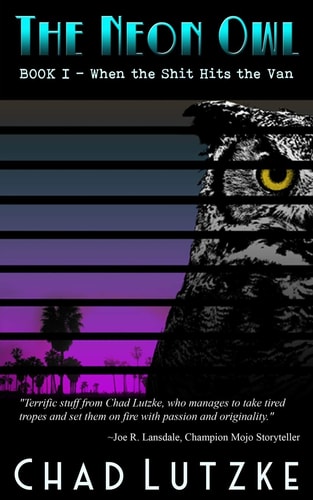The Neon Owl Book 1: When the Shit Hits the Van