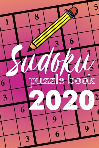 Sudoku Puzzle Book 2020 Sudoku Puzzle Gift Idea, 400 Easy, Medium and Hard Level. 6x9 Inches 100 Pages.
