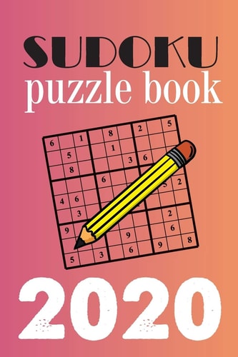 Sudoku Puzzle Book 2020 Sudoku Puzzle Gift Idea, 400 Easy, Medium and Hard Level. 6x9 Inches 100 Pages.