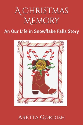 A Christmas Memory An Our Life in Snowflake Falls Story