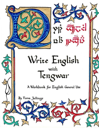 Write English with Tengwar A Workbook for English General Use
