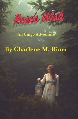 Rose's Wish An Unigo Adventure