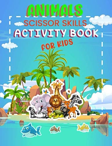 Animals Scissor Skills Activity Book for Kids Children Aged 3-5 Cutting Preschool 8. 5x11 Inch Book