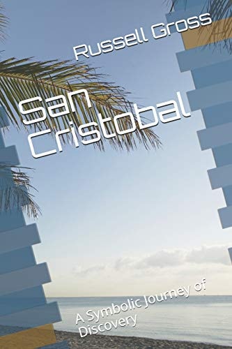 San Cristobal A Symbolic Journey of Discovery