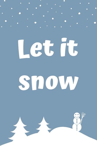 Let It Snow