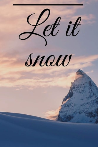 Let It Snow