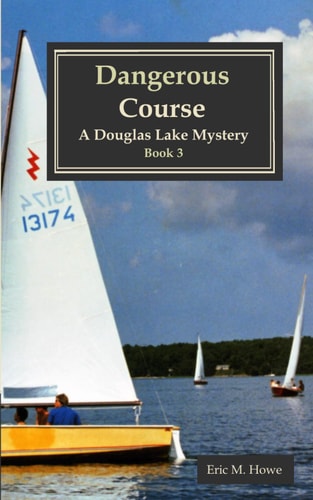 Dangerous Course - a Douglas Lake Mystery