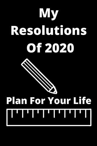 My Resolutions Of 2020 Plan For Your Life
