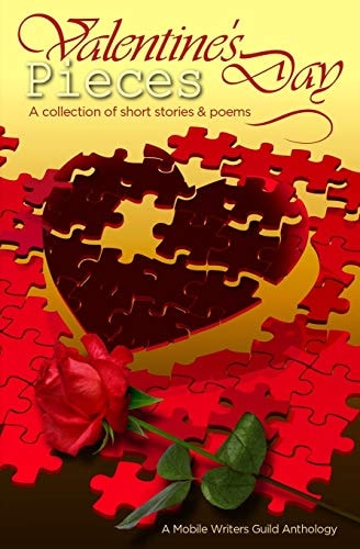 Valentine's Day Pieces A Mobile Writer's Guild Anthology