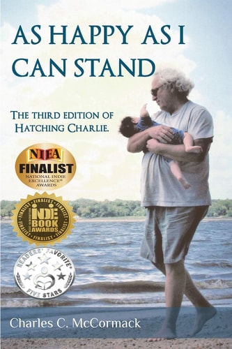 As Happy As I Can Stand The Third Edition of Hatching Charlie