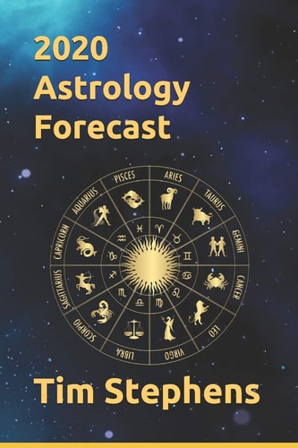 2020 Astrology Forecast By Tim Stephens