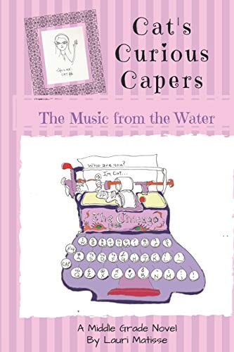 Cat's Curious Capers The Music From the Water