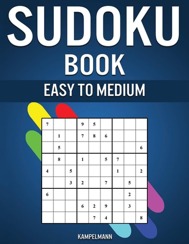 Sudoku Book Easy to Medium 300 Easy and Medium Sudokus with Solutions