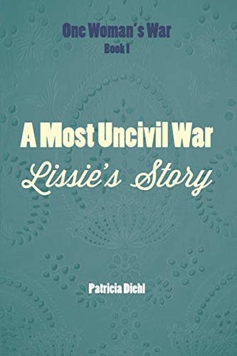 A Most Uncivil War Lissie's Story