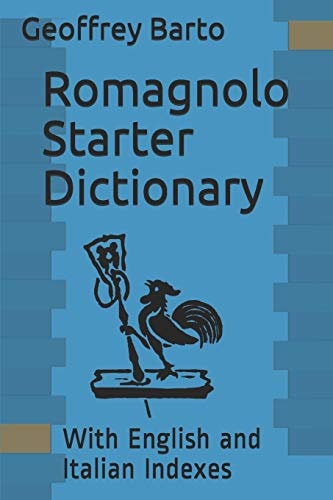 Romagnolo Starter Dictionary With English and Italian Indexes