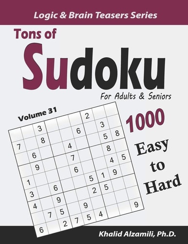 Tons of Sudoku for Adults & Seniors 1000 Easy to Hard Puzzles