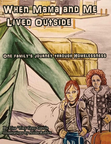 When Mama and Me Lived Outside One Family's Journey Through Homelessness