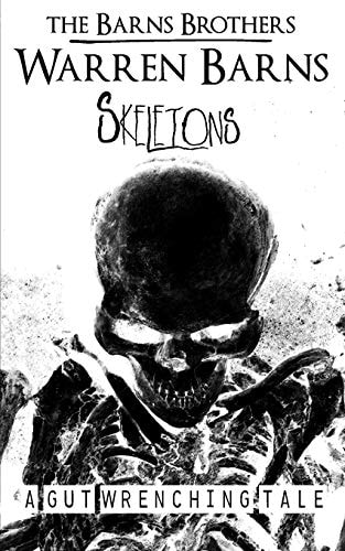 Skeletons A Gut Wrenching Tale