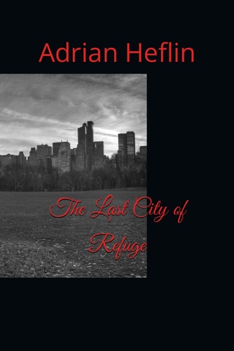 The Last City of Refuge