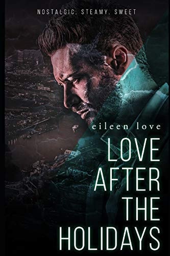 Love After the Holidays Nostalgic, Steamy, Sweet