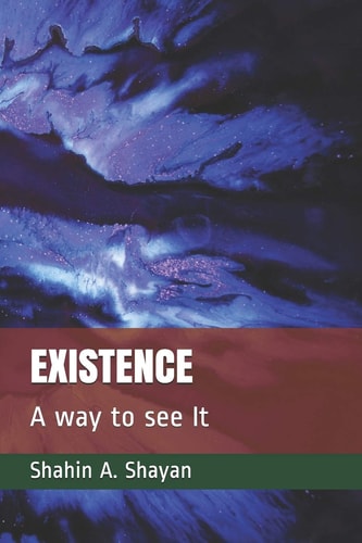 Existence The Way I See It