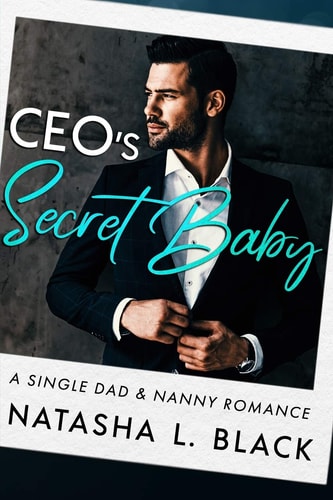 CEO's Secret Baby A Single Dad & Nanny Romance