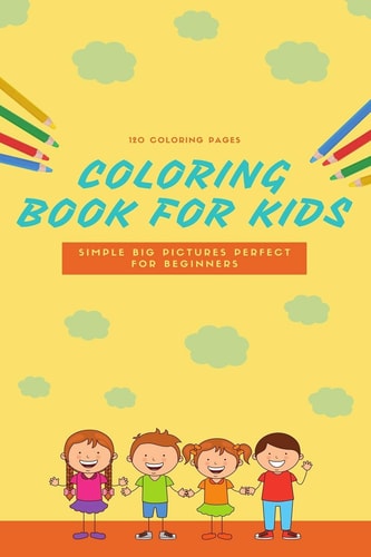 120 Coloring Pages Coloring Book For Kids Simple Big Pictures Perfect For Beginners 120 Coloring Pages, 2020 Gift, For Kids, Coloring Animals, Jobs, Unicorn