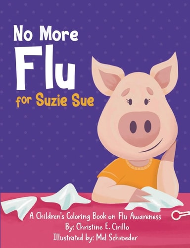 No More Flu for Suzie Sue A Children's Coloring Book on Flu Awareness