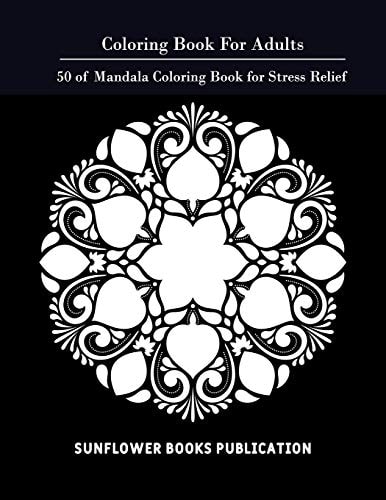 Coloring Book for Adults 50 of Mandala Coloring Book for Stress Relief