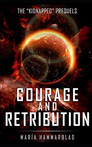 Courage and Retribution The Kidnapped Prequels